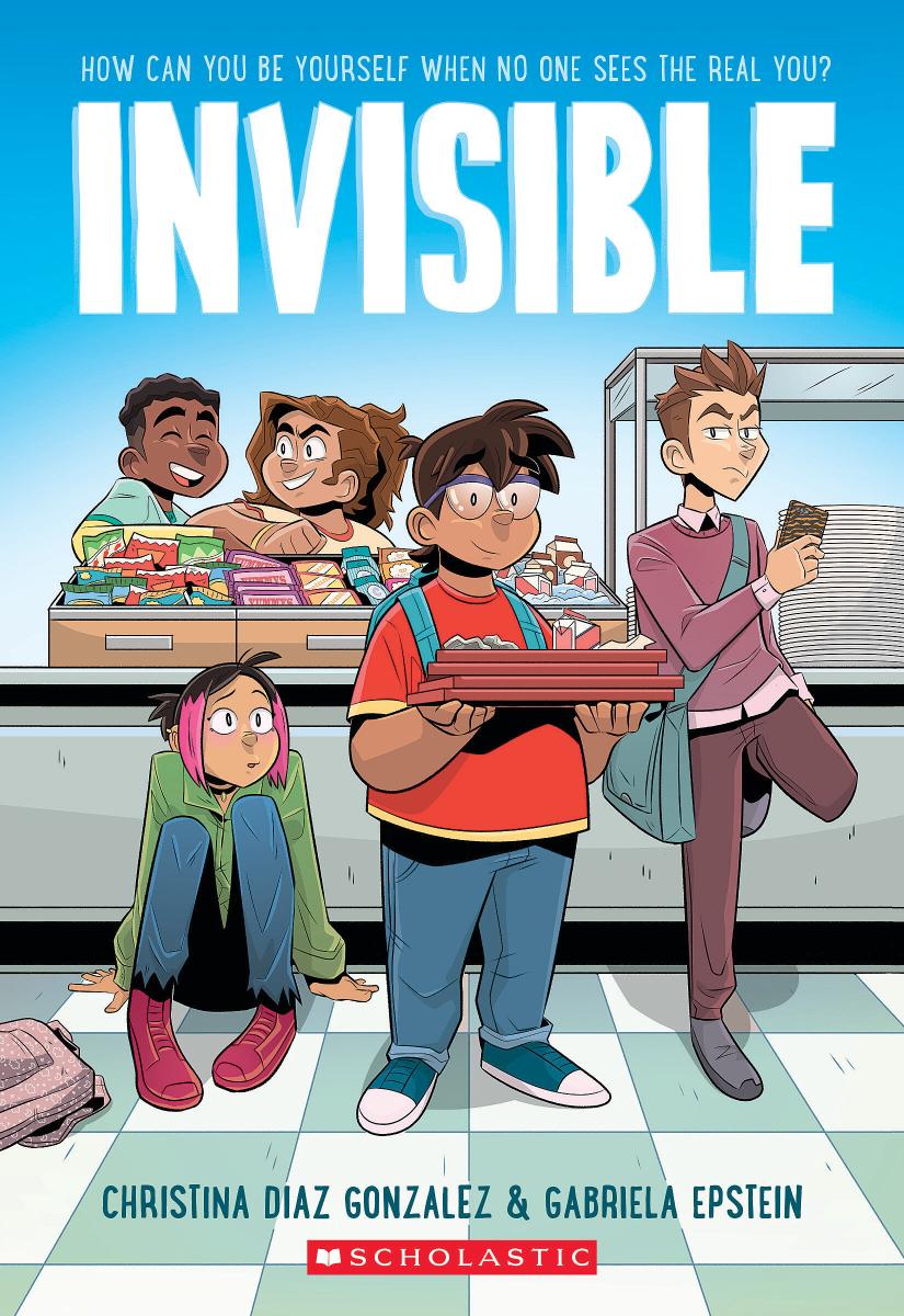 Invisible: a Graphic Novel by Christina Diaz Gonzalez