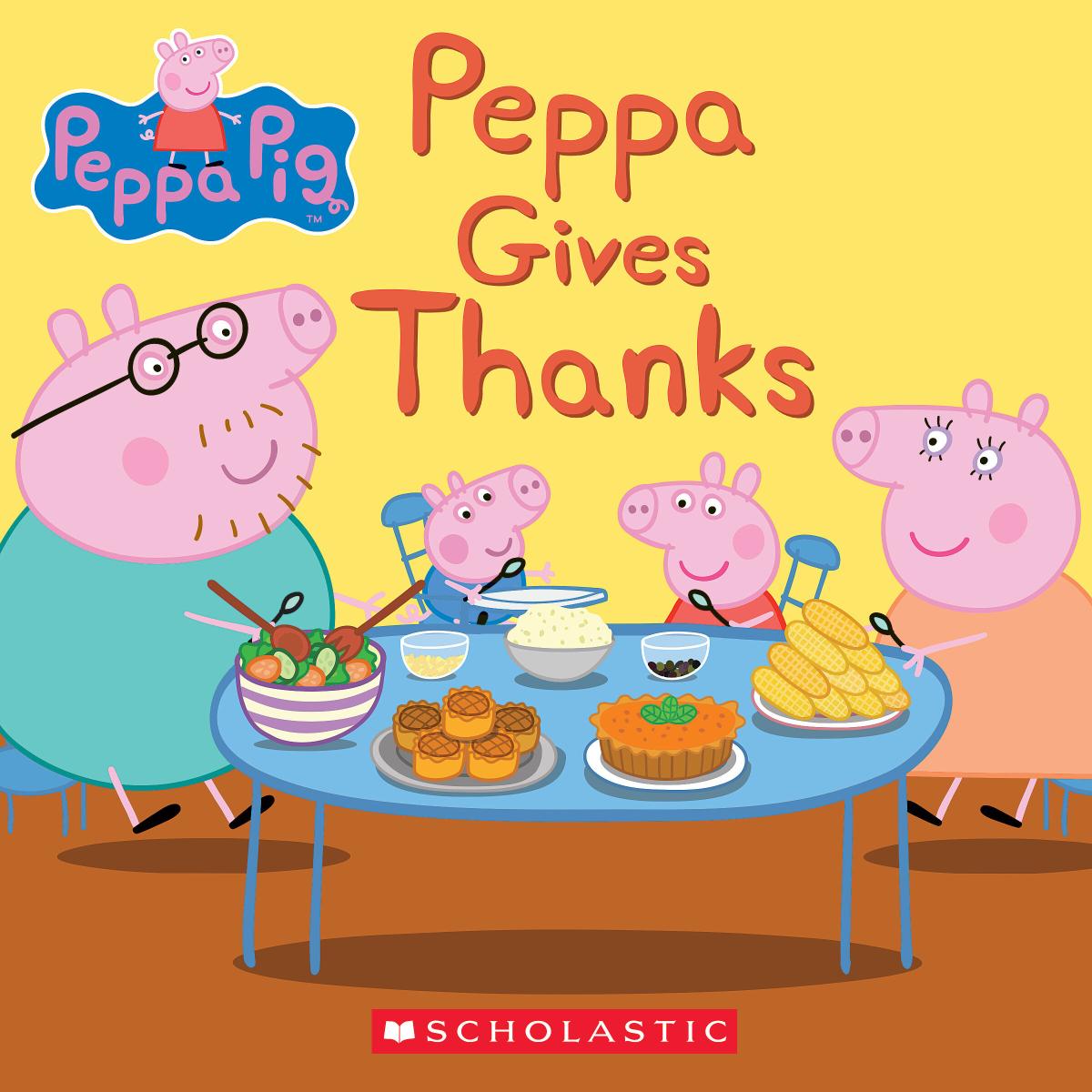 Peppa Gives Thanks (peppa Pig) by Meredith Rusu
