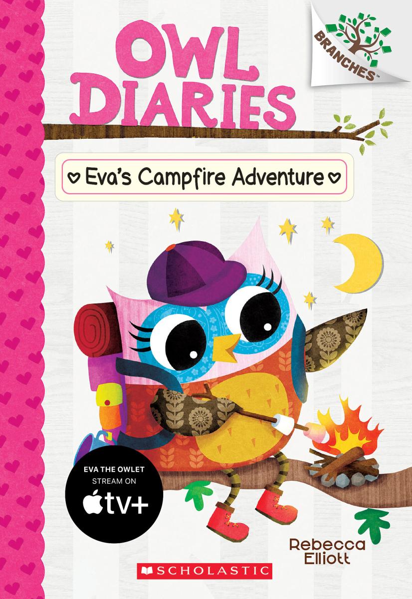 Eva's Campfire Adventure: a Branches Book (owl Diaries #12) by Rebecca Elliott