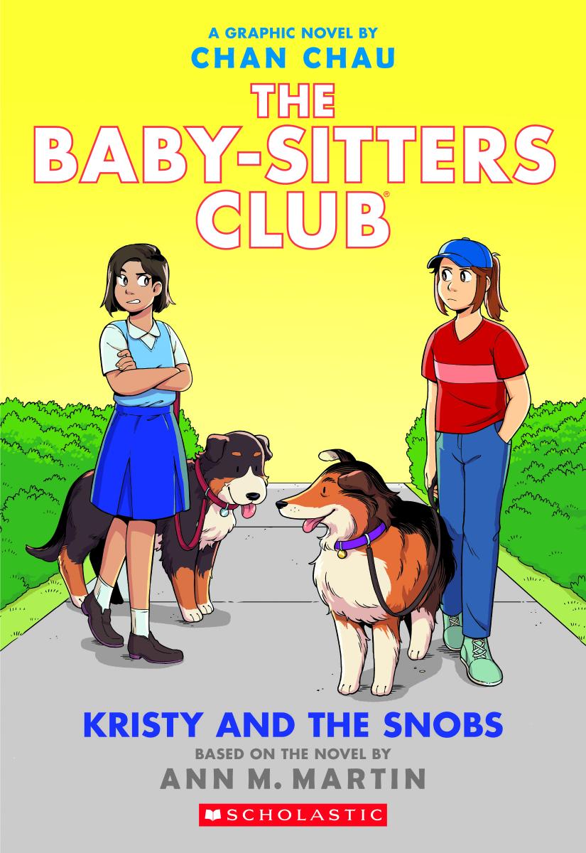 Kristy and the Snobs: a Graphic Novel (the Baby-sitters Club #10) by Ann M. Martin