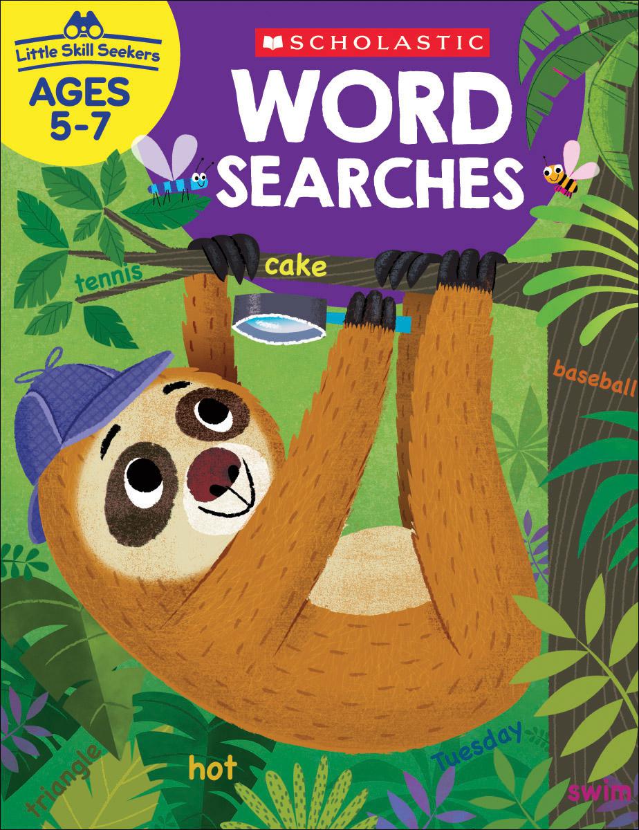 Little Skill Seekers: Word Searches by Scholastic