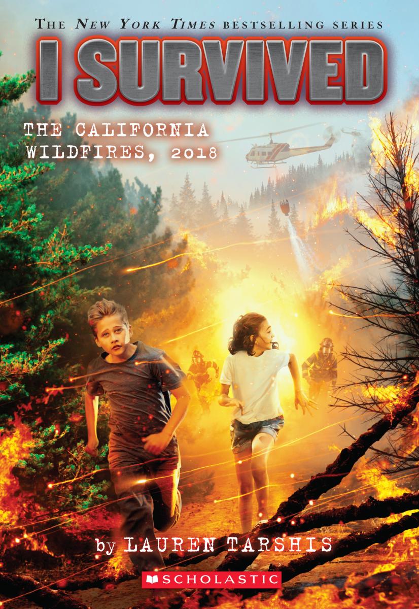 I Survived the California Wildfires, 2018 (i Survived #20) by Lauren Tarshis