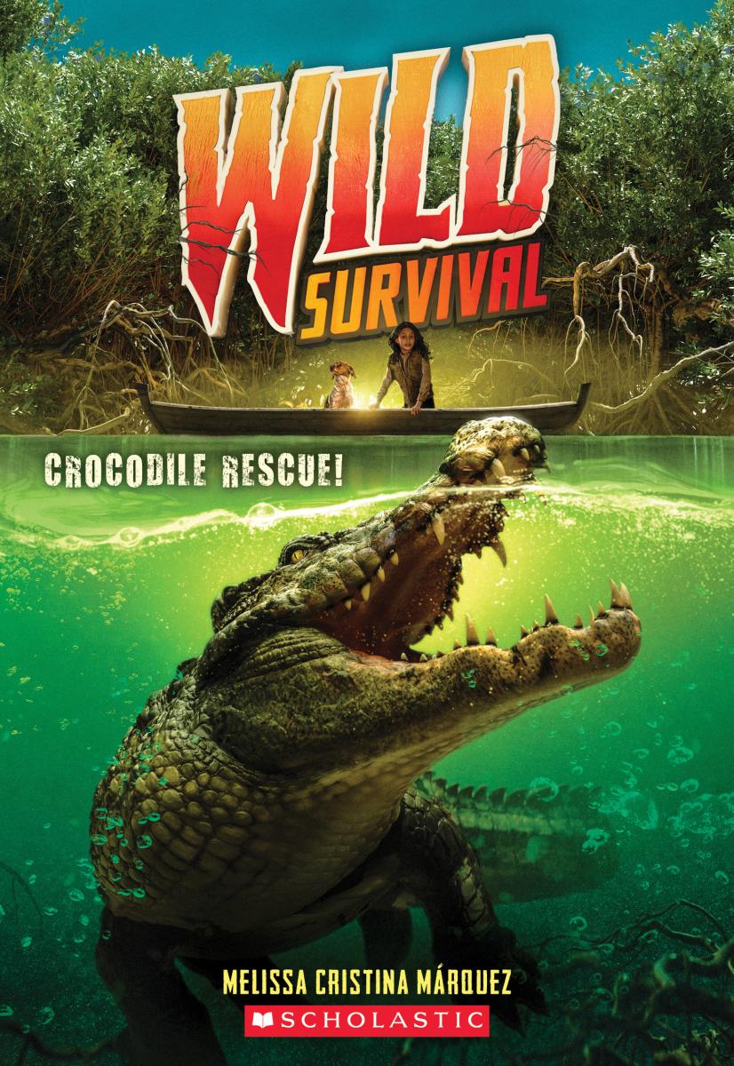 Crocodile Rescue! (wild Survival #1) by Melissa Cristina Márquez