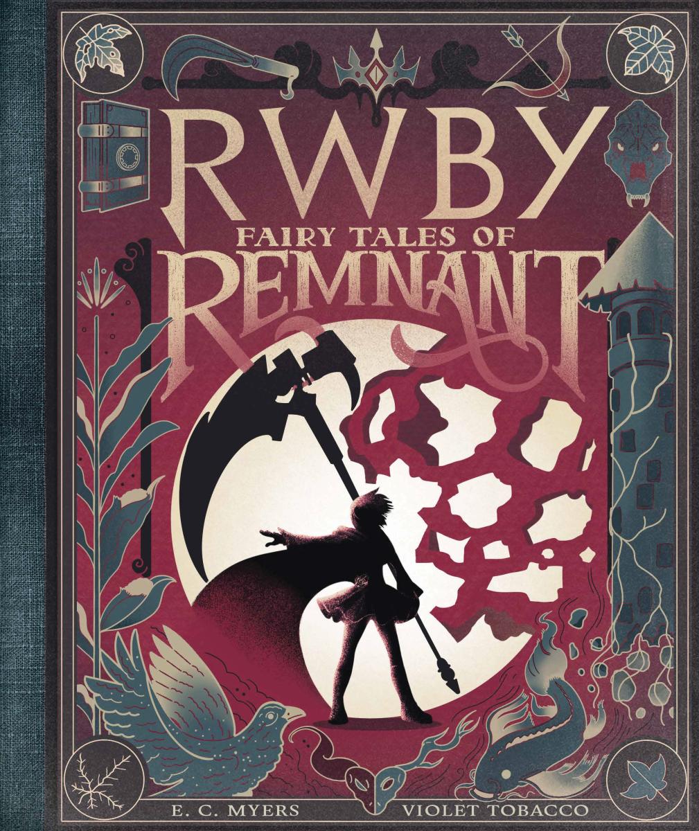 Fairy Tales of Remnant: an AFK Book (RWBY) by E. C. Myers