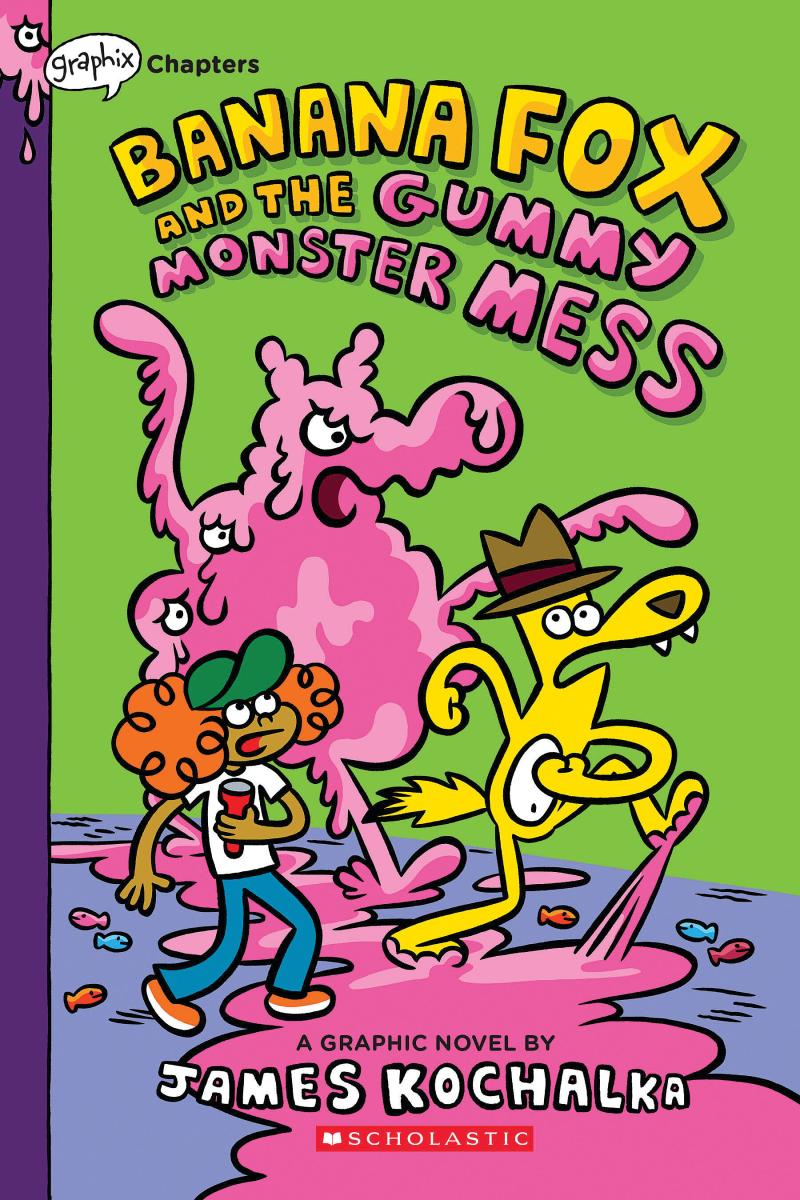 Banana Fox and the Gummy Monster Mess: a Graphix Chapters Book (banana Fox #3) by James Kochalka