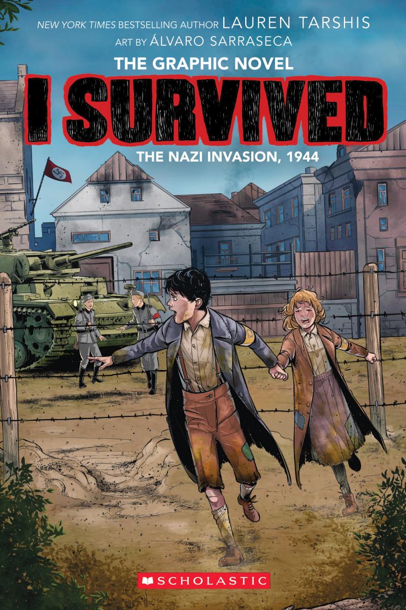 I Survived the Nazi Invasion, 1944: a Graphic Novel (i Survived Graphic Novel #3) by Lauren Tarshis
