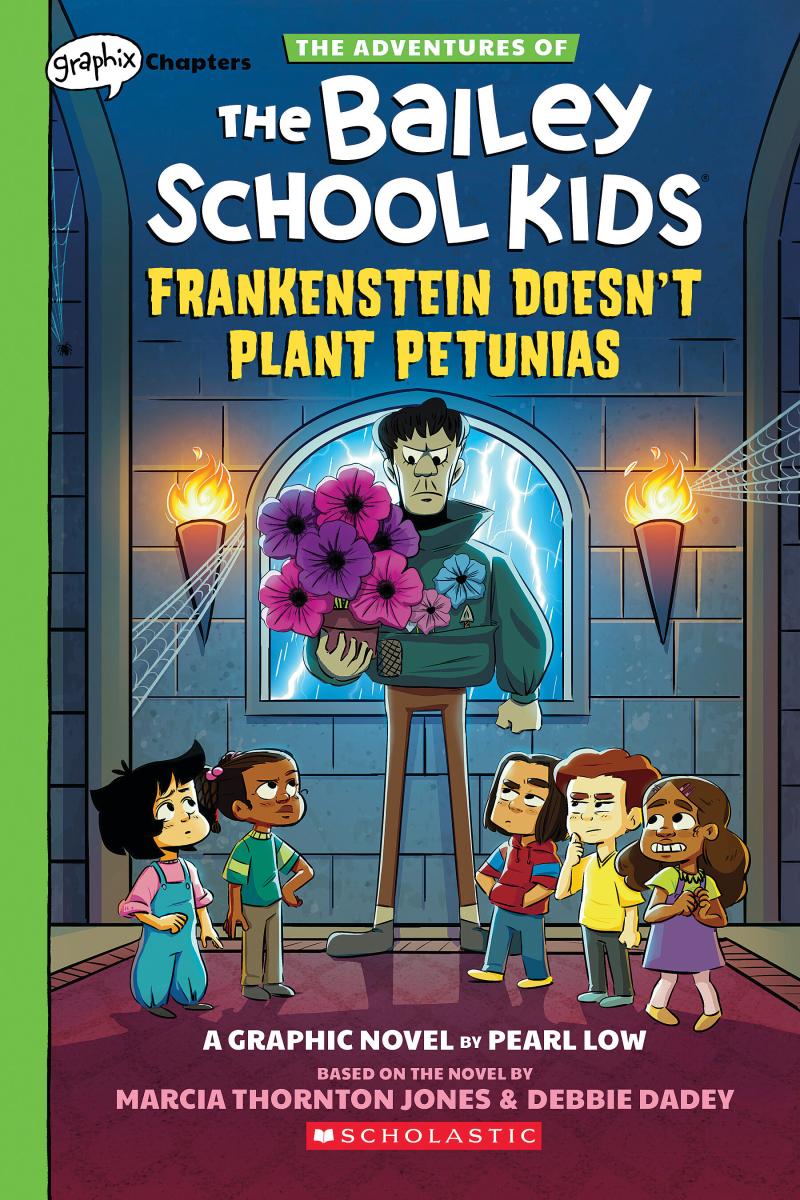Frankenstein Doesn't Plant Petunias: a Graphix Chapters Book (the Adventures of the Bailey School Kids #2) by Marcia Thornton Jones