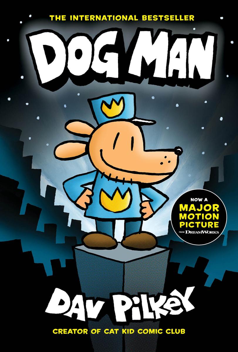Dog Man: a Graphic Novel (dog Man #1): From the Creator of Captain Underpants by Dav Pilkey