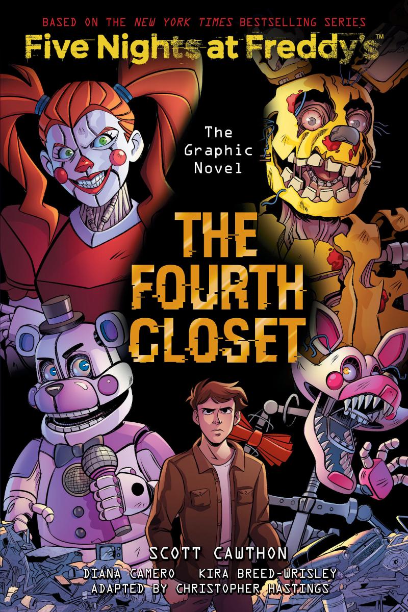 The Fourth Closet: Five Nights at Freddy’s (five Nights at Freddy’s Graphic Novel #3) by Scott Cawthon