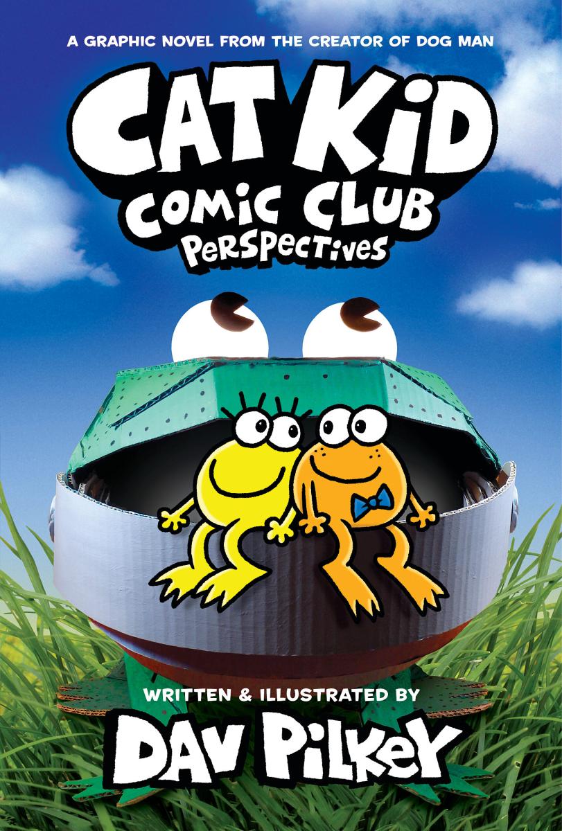 Cat Kid Comic Club: Perspectives: a Graphic Novel (cat Kid Comic Club #2): From the Creator of Dog Man