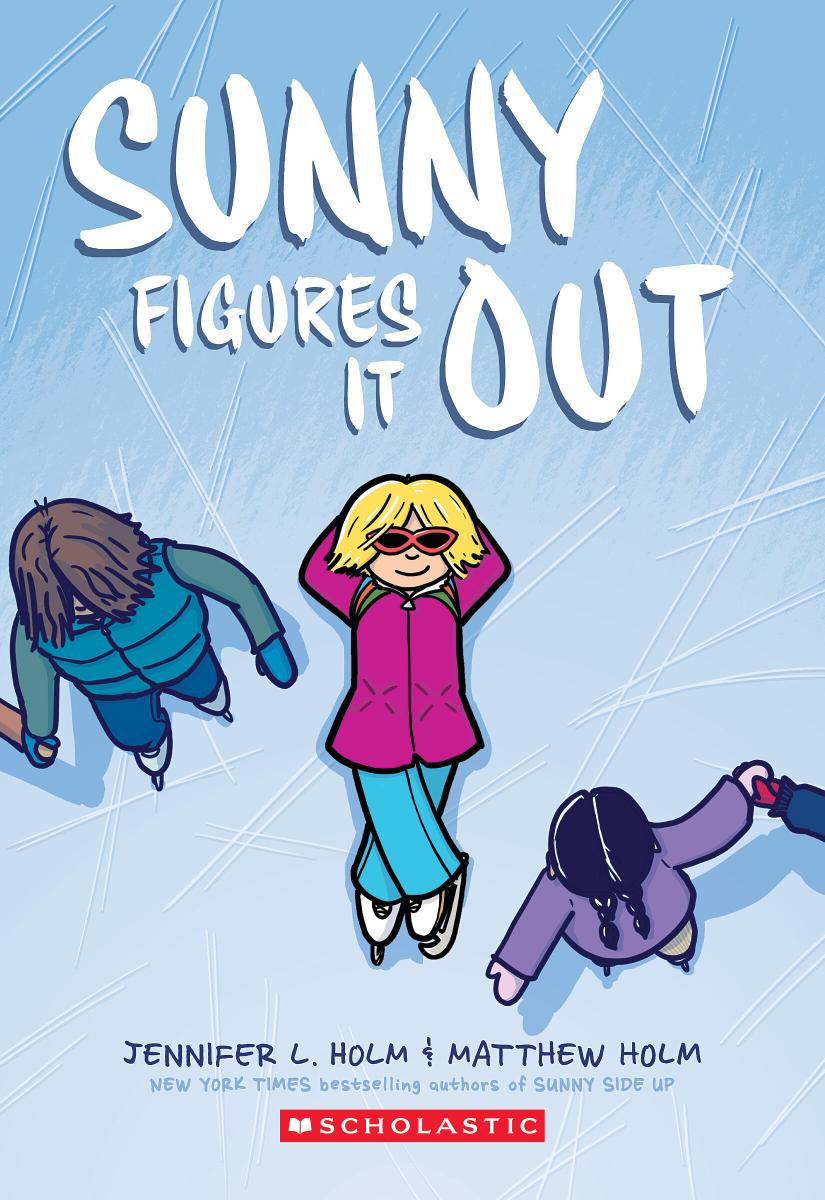 Sunny Figures It Out: a Graphic Novel (sunny #6) by Jennifer L. Holm