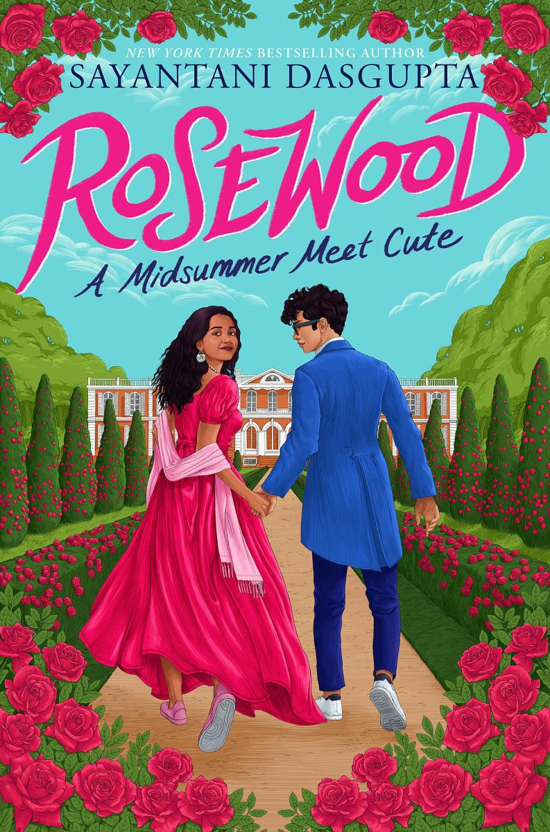 Rosewood: a Midsummer Meet Cute by Sayantani DasGupta