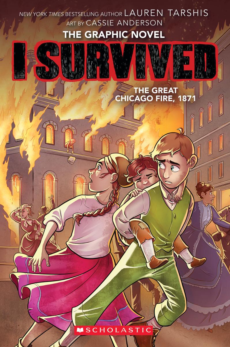 I Survived the Great Chicago Fire, 1871 (i Survived Graphic Novel #7) by Lauren Tarshis