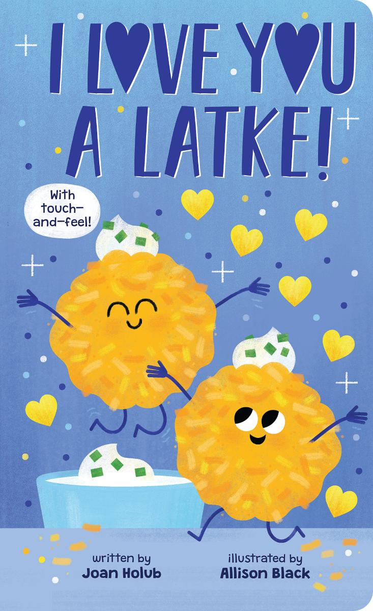 I Love You a Latke by Joan Holub