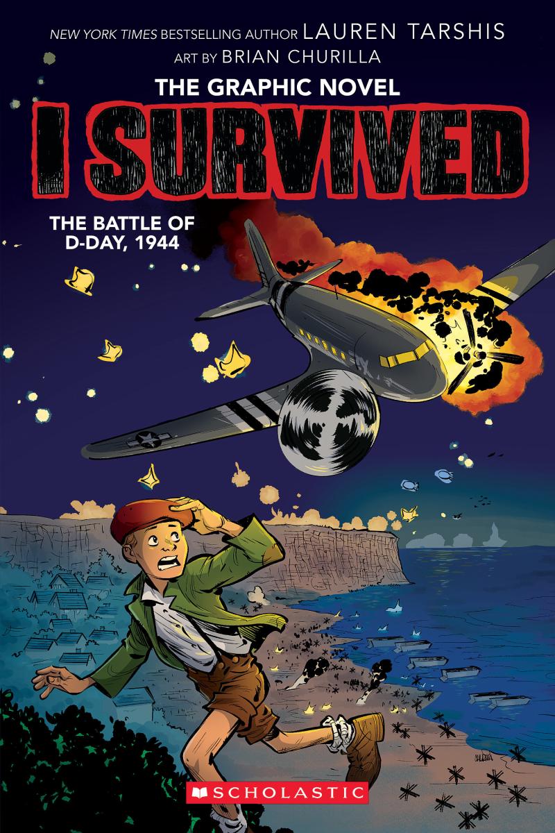 I Survived the Battle of D-day, 1944 (i Survived Graphic Novel #9) by Lauren Tarshis