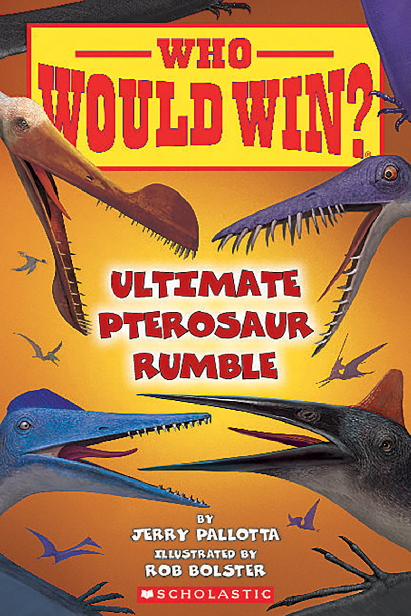 Who Would Win?: Ultimate Pterosaur Rumble by Jerry Pallotta