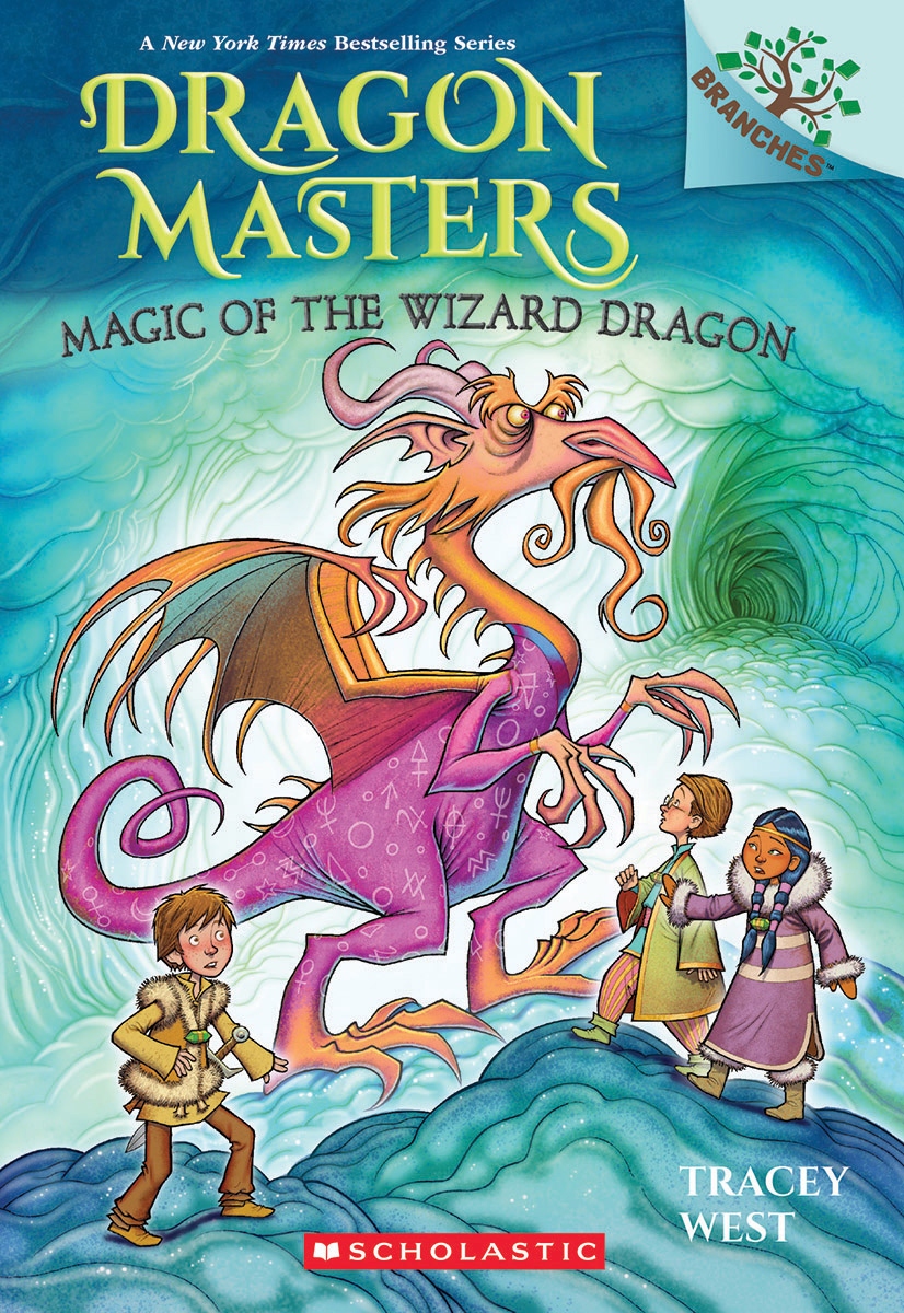 Magic of the Wizard Dragon: a Branches Book (dragon Masters #29) by Tracey West