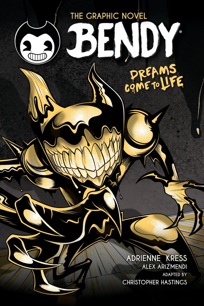 Dreams Come to Life (bendy Graphic Novel #1) by Adrienne Kress