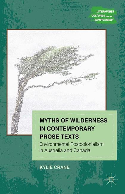 Myths of Wilderness in Contemporary Narratives by K. Crane