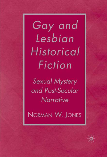 Gay and Lesbian Historical Fiction by N. Jones