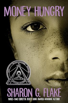 Money Hungry (coretta Scott King Author Honor Title) by Sharon Flake