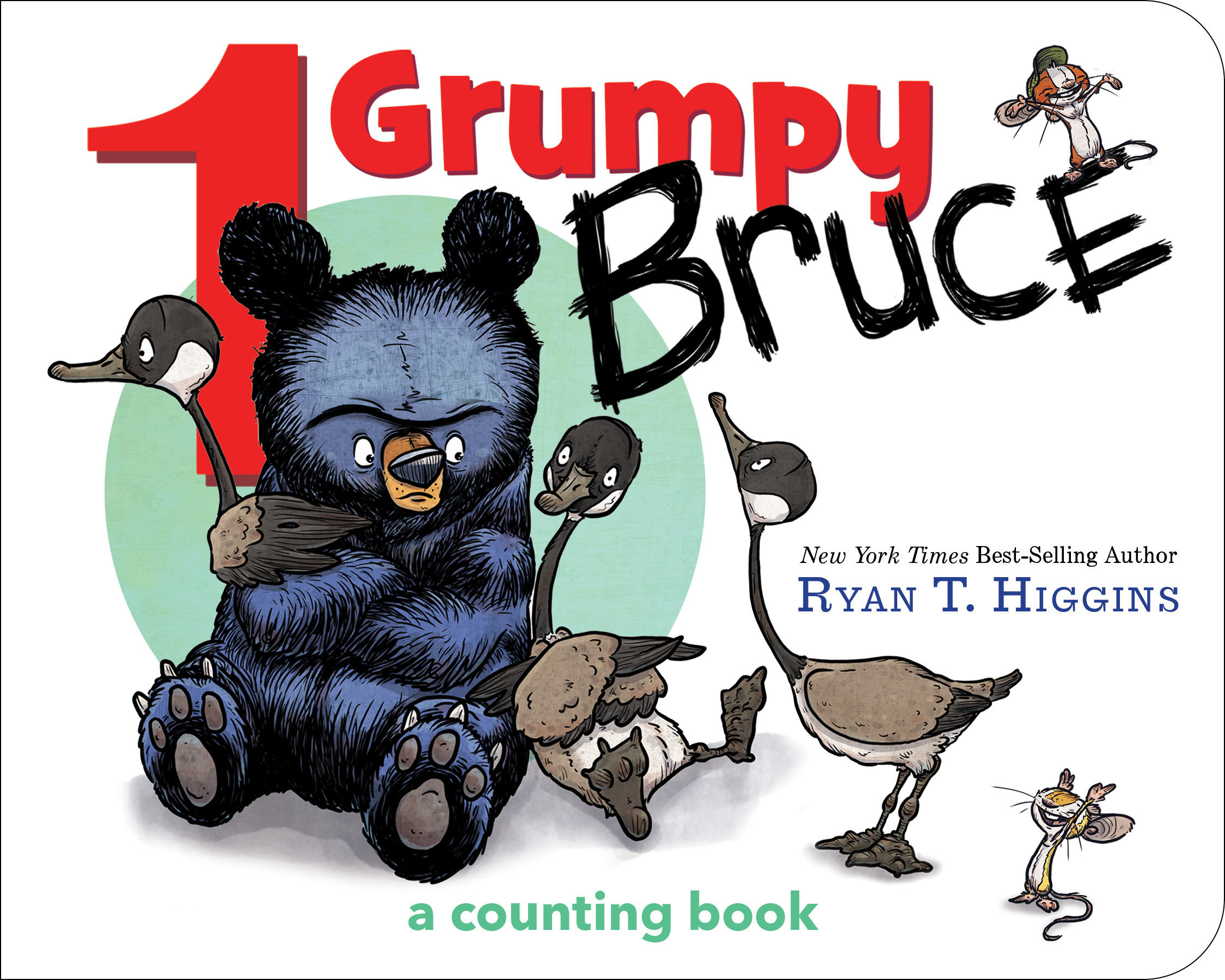 1 Grumpy Bruce-a Mother Bruce Book by Ryan T. Higgins
