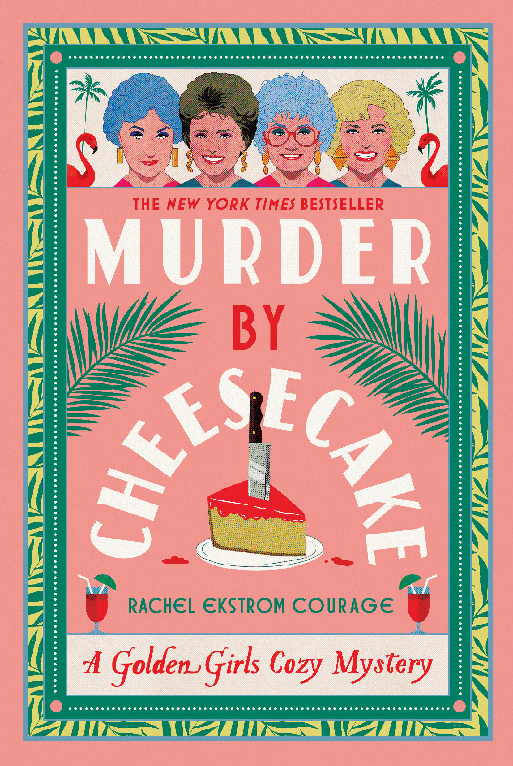 Murder by Cheesecake by Rachel Ekstrom Courage