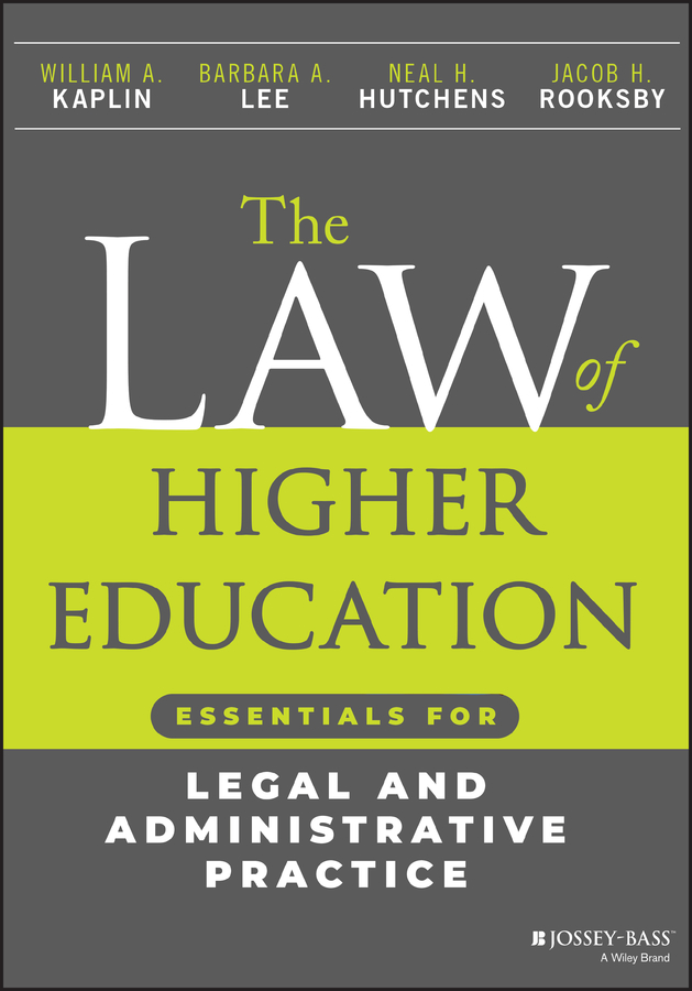 The Law of Higher Education by William A. Kaplin