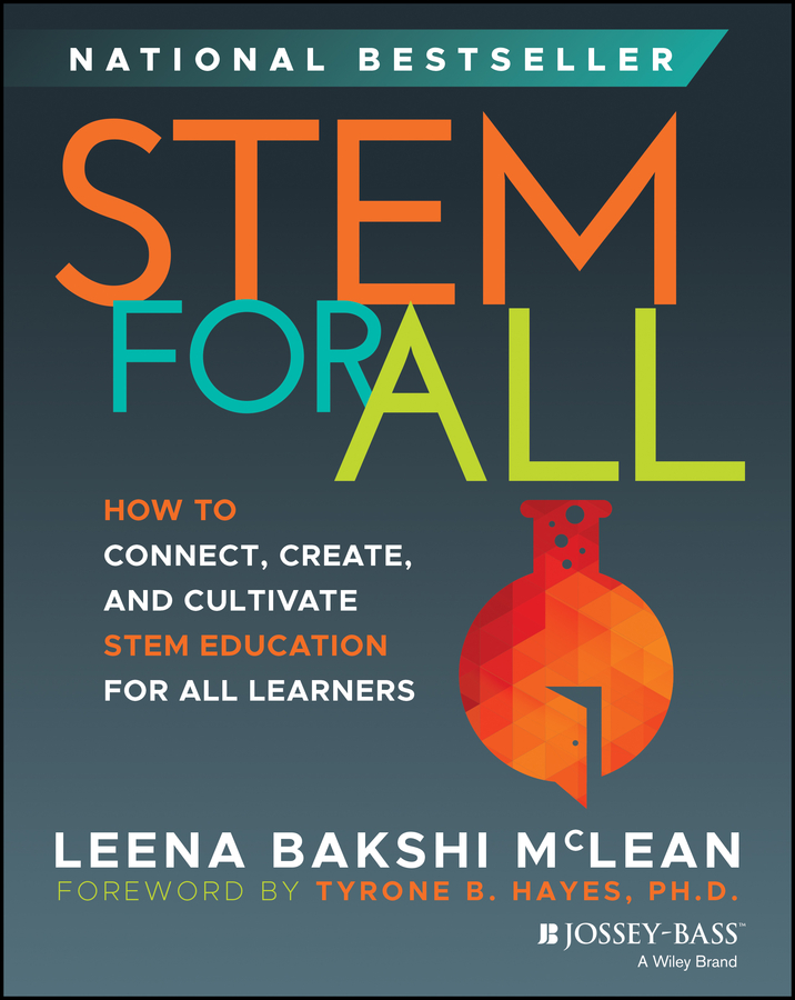 STEM for All by Leena Bakshi McLean