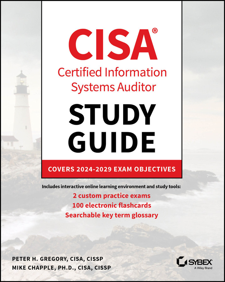 CISA Certified Information Systems Auditor Study Guide by Peter H. Gregory