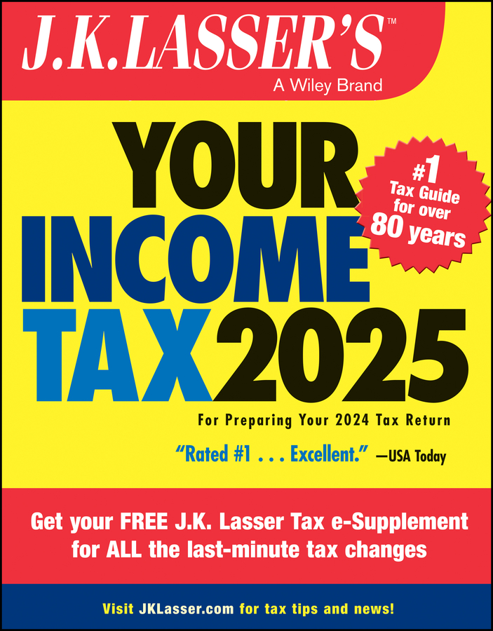 J.k. Lasser's Your Income Tax 2025 by J.K. Lasser Institute
