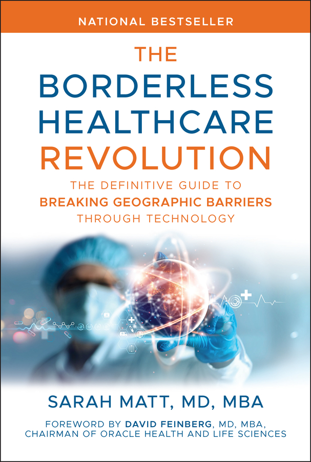 The Borderless Healthcare Revolution by Sarah Matt