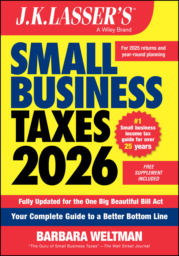 J.k. Lasser's Small Business Taxes 2026