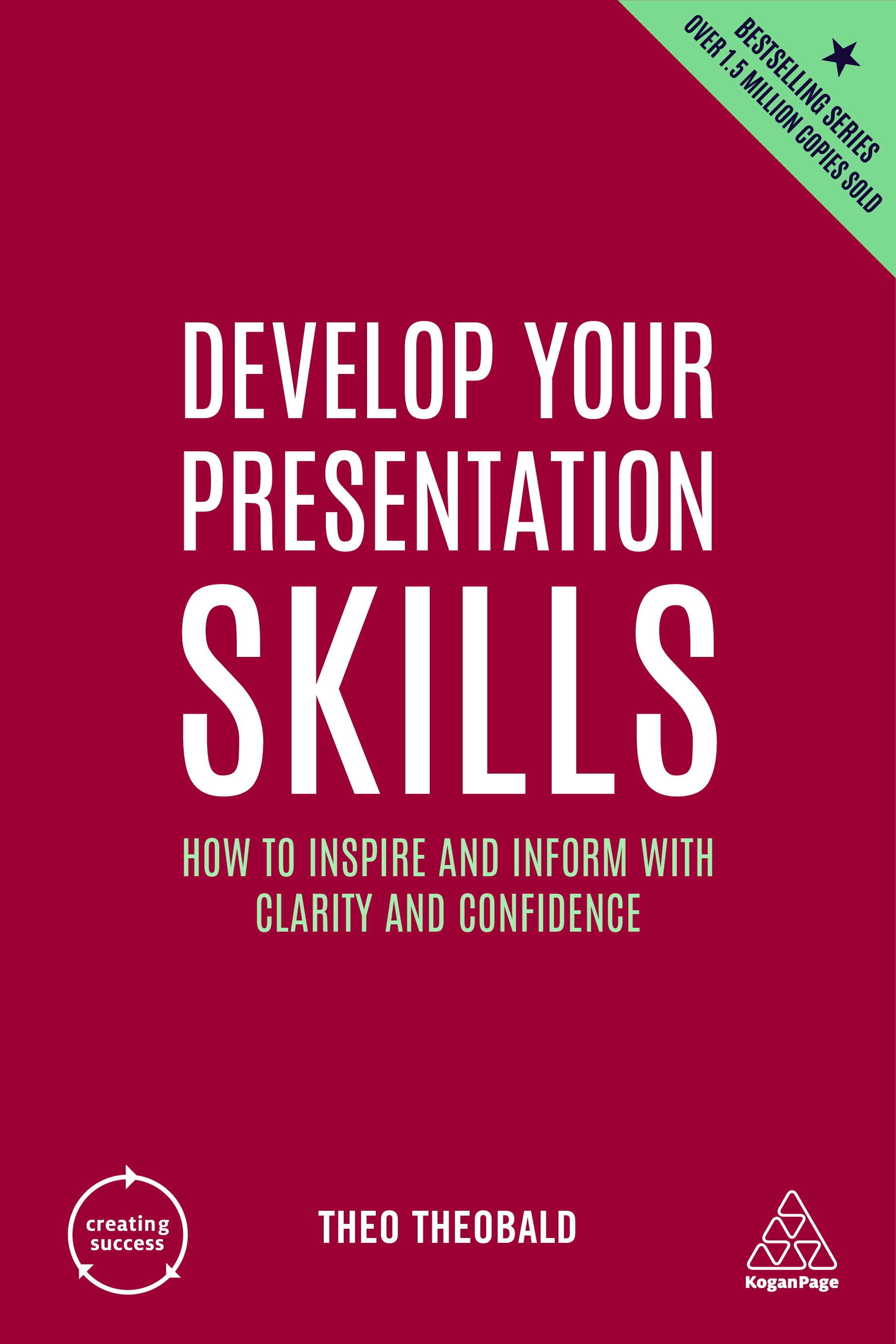 Develop Your Presentation Skills by Theo Theobald