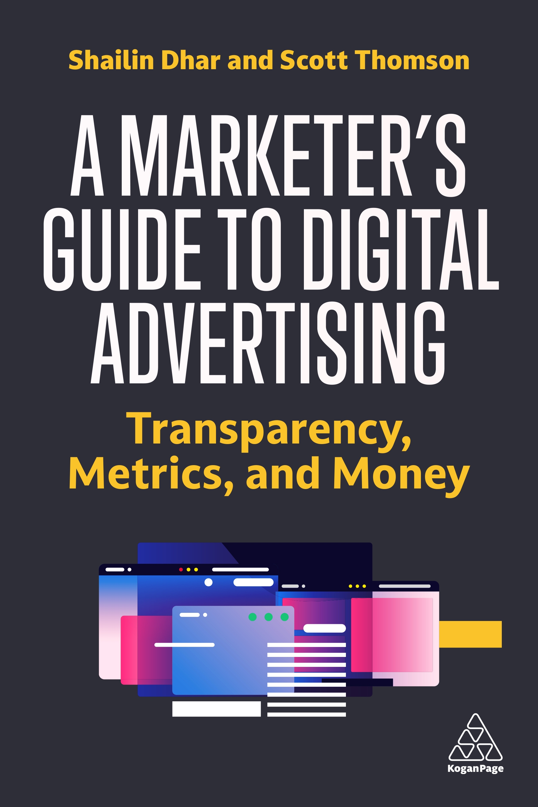 A Marketer's Guide to Digital Advertising by Shailin Dhar