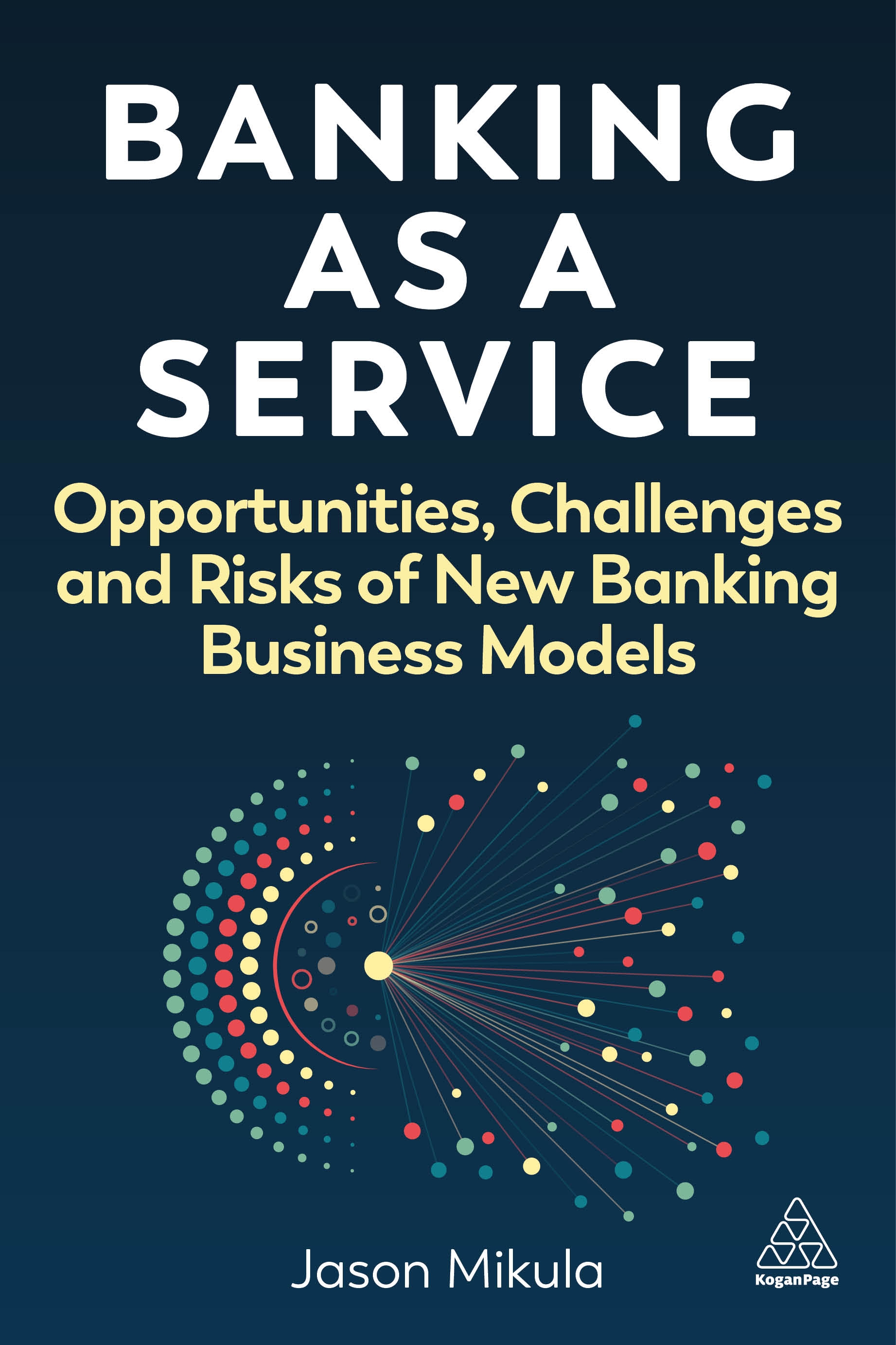 Banking As a Service by Jason Mikula