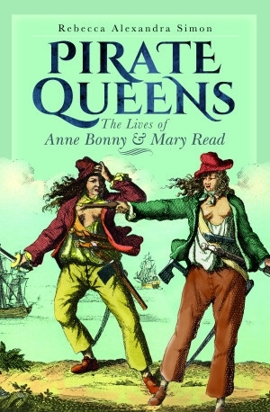 Pirate Queens by Rebecca Alexandra Simon