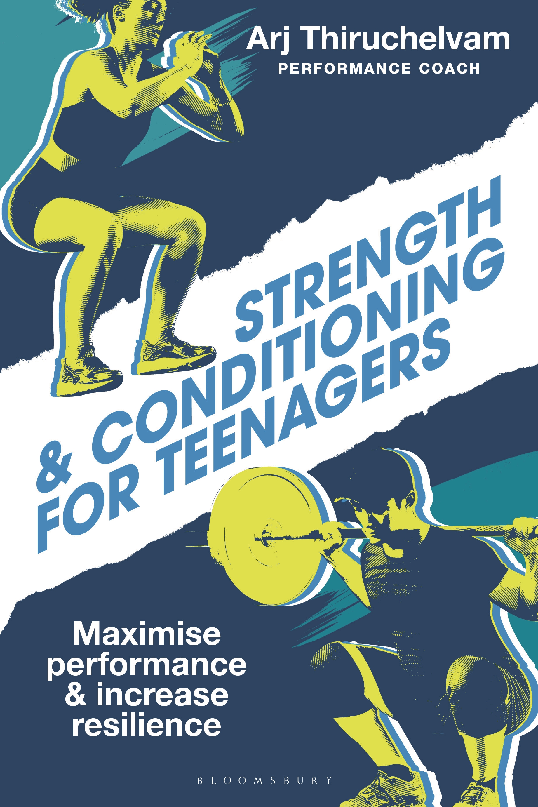 Strength and Conditioning for Teenagers by Mr Arj Thiruchelvam