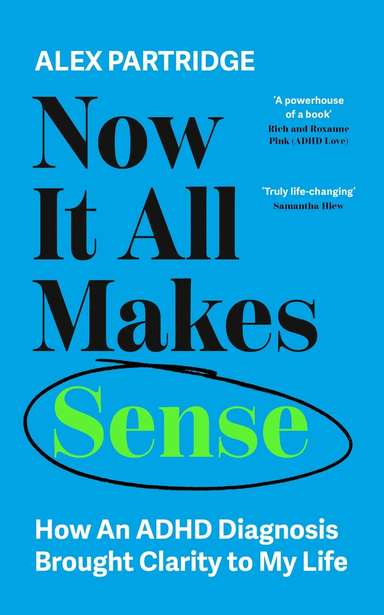 Now It All Makes Sense - How an ADHD Diagnosis Changed My Life