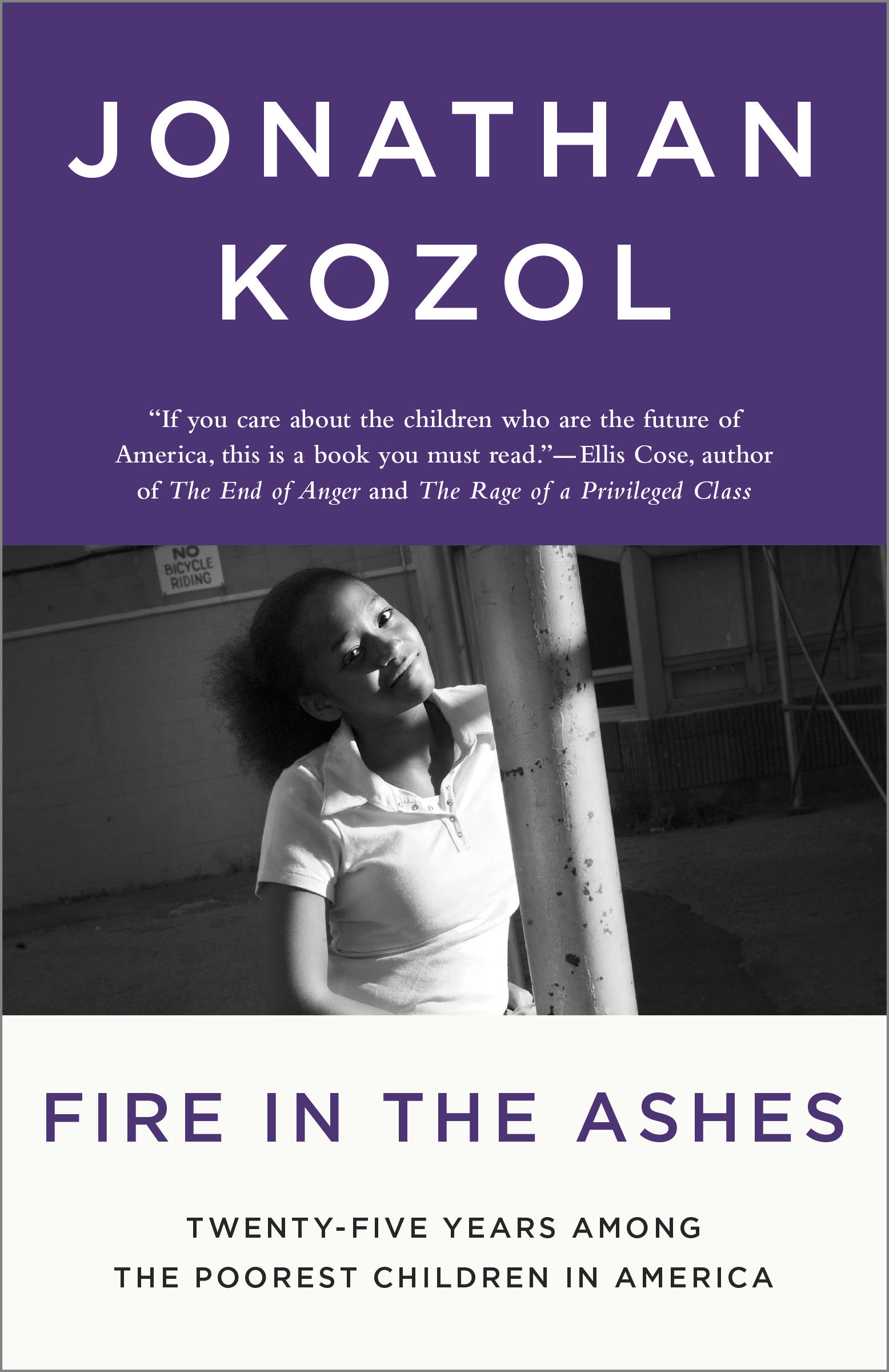 Fire in the Ashes by Jonathan Kozol