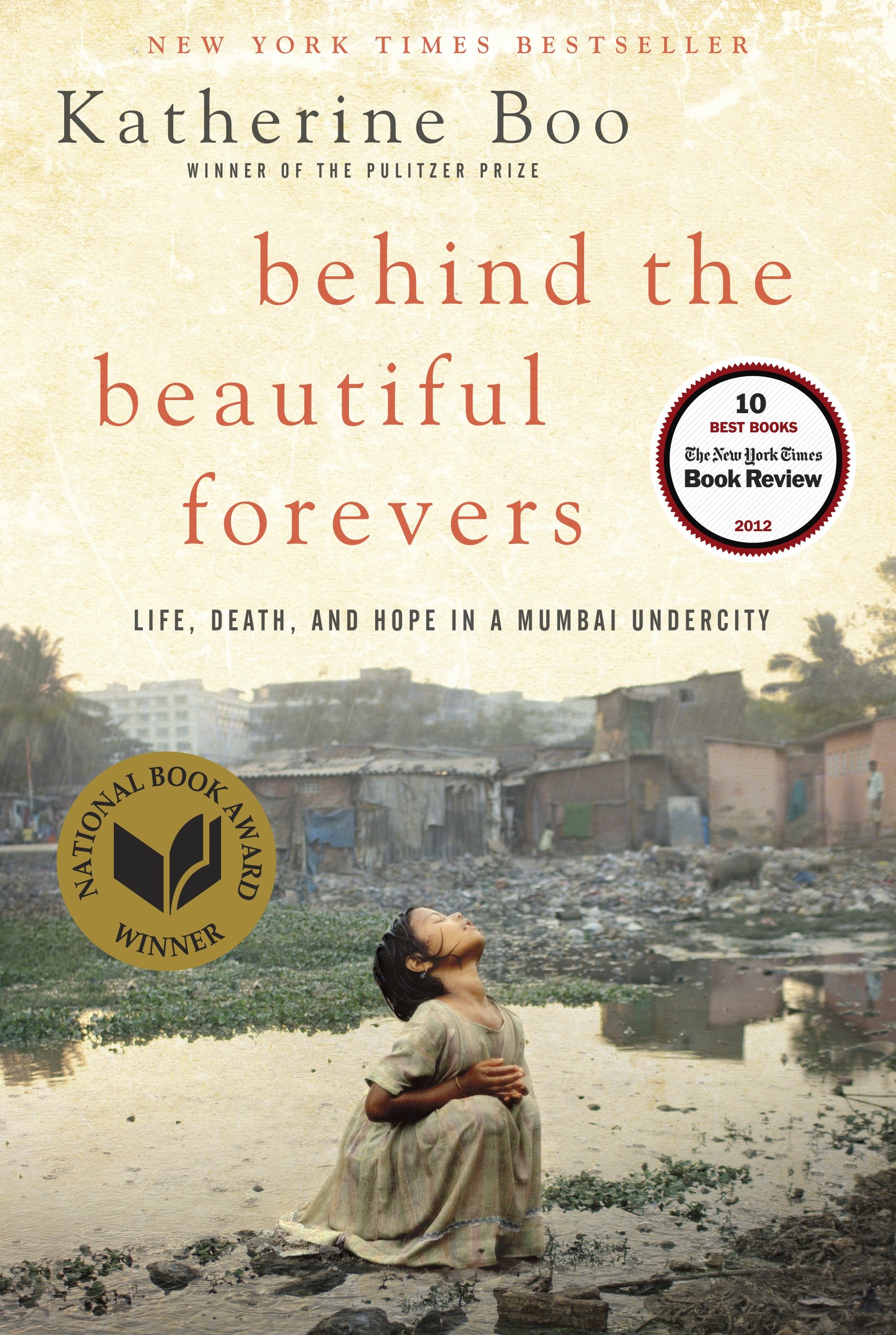 Behind the Beautiful Forevers by Katherine Boo
