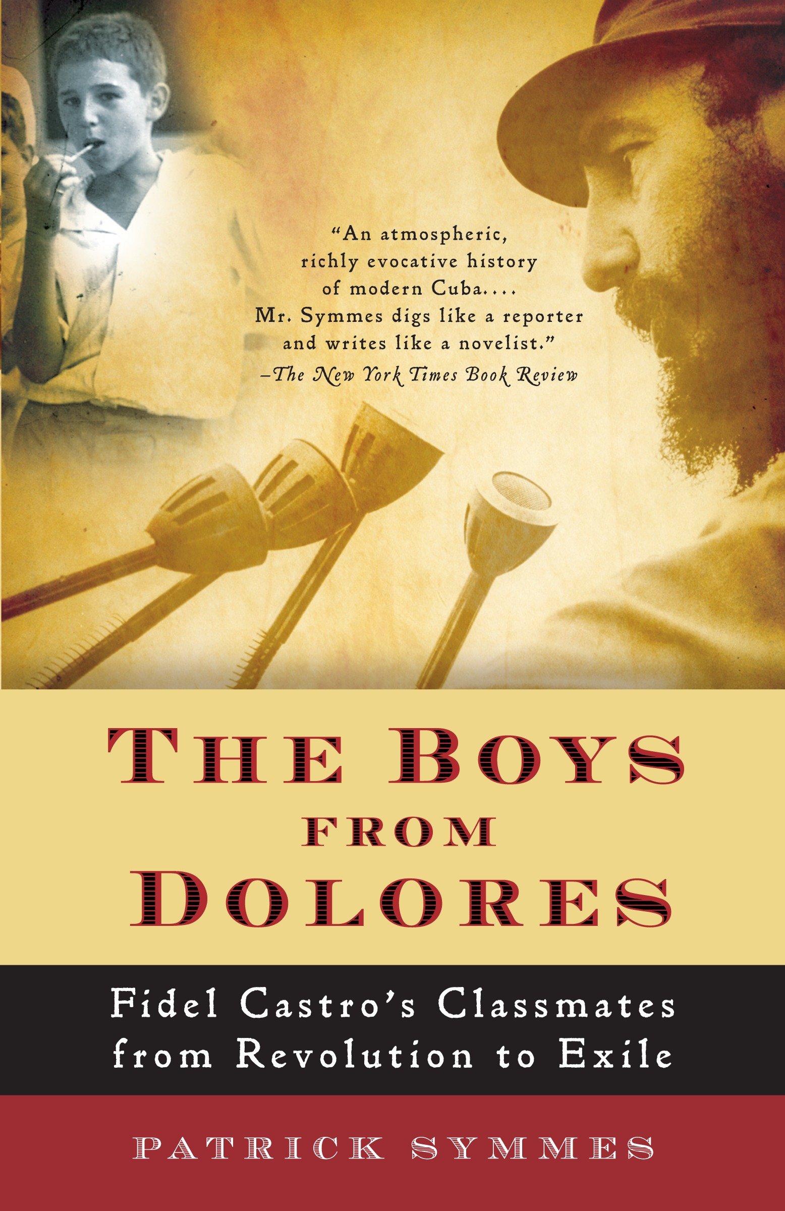 The Boys From Dolores by Patrick Symmes
