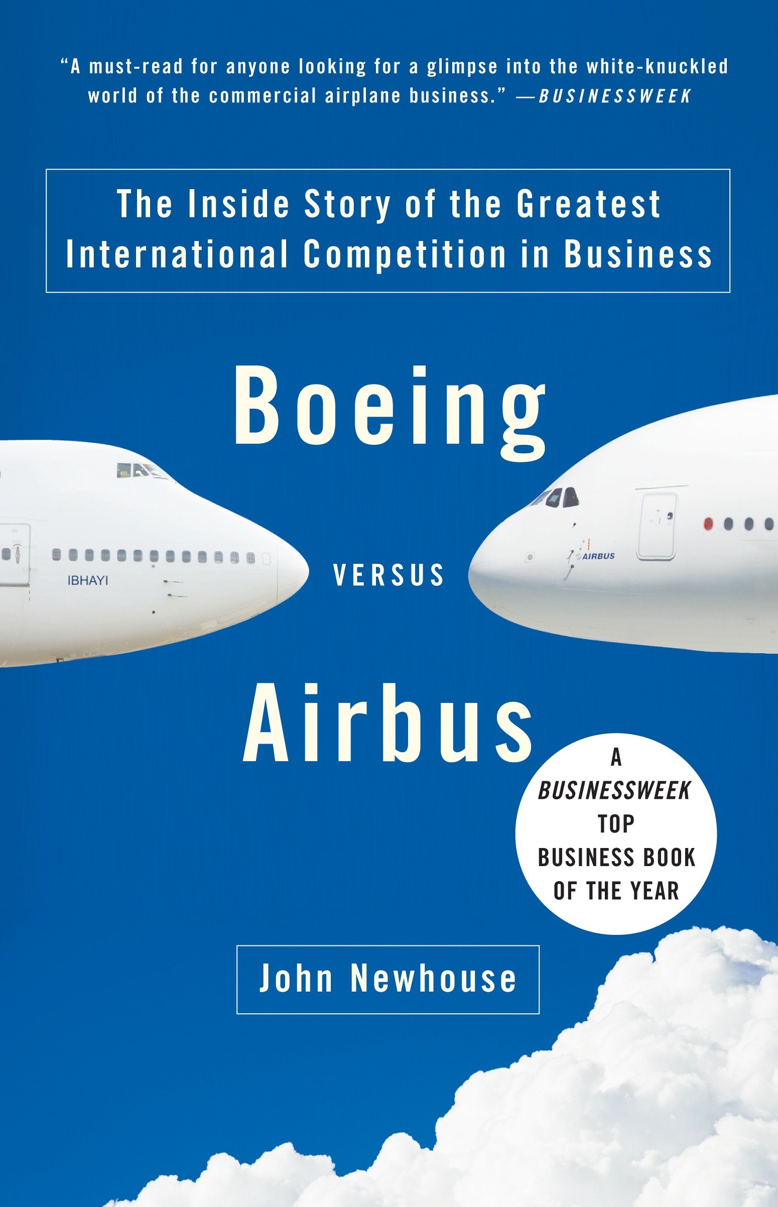 Boeing Versus Airbus by John Newhouse