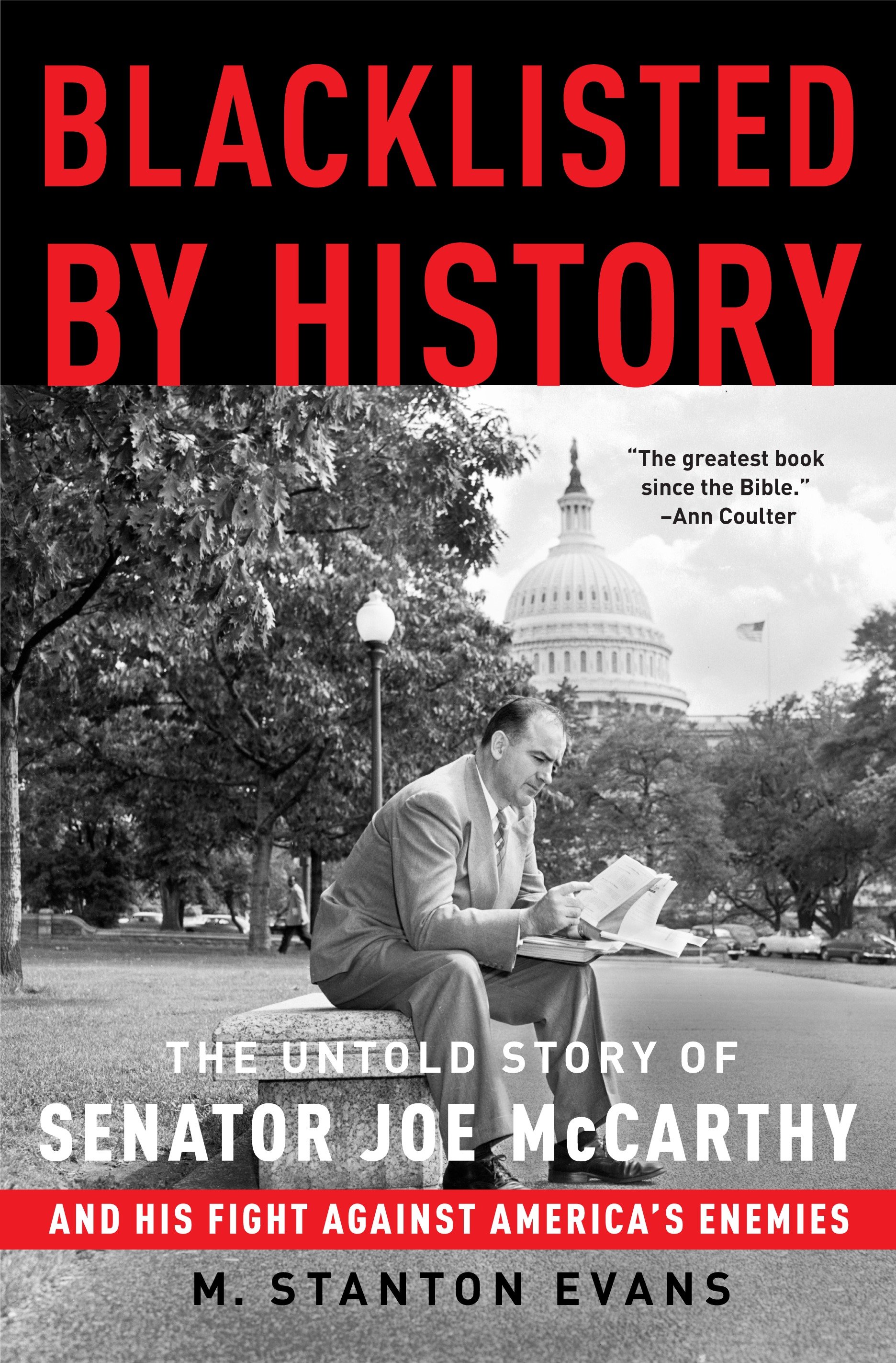 Blacklisted by History by M. Stanton Evans