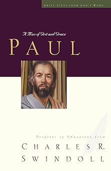 Great Lives: Paul by Charles R. Swindoll