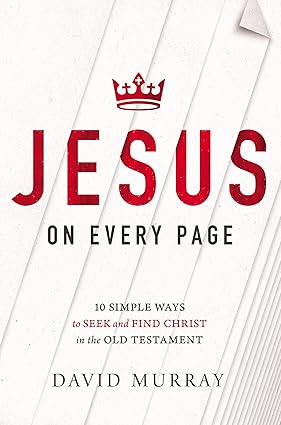 Jesus on Every Page by David Murray