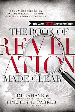 The Book of Revelation Made Clear by Tim LaHaye