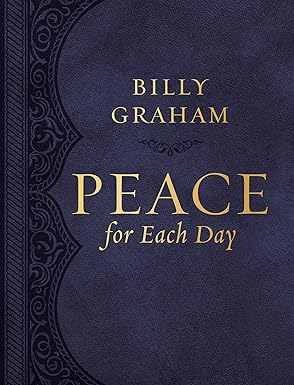 Peace for Each Day, Large Text Leathersoft by Billy Graham
