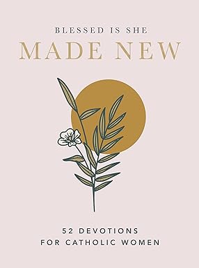 Made New by Blessed Is She