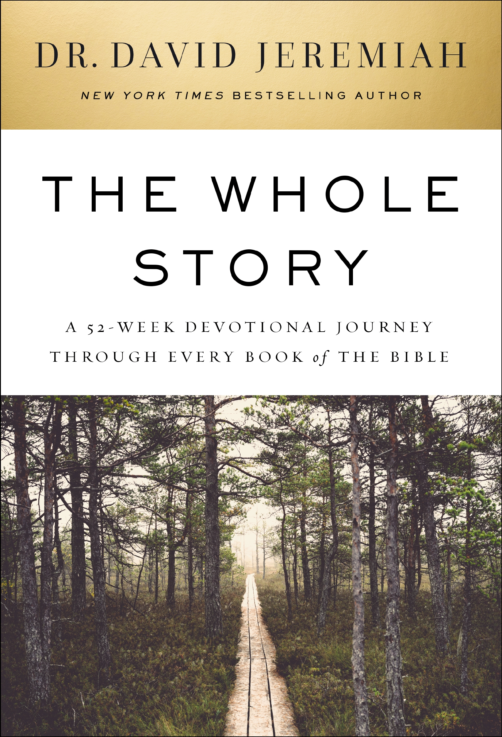 The Whole Story by Dr. David Jeremiah